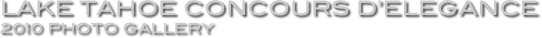 Lake Tahoe Concours D’Elegance 2010 Photo Gallery