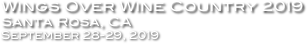 Wings Over Wine Country 2019
Santa Rosa, CA
September 28-29, 2019