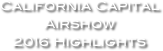 California Capital Airshow  2016 Highlights