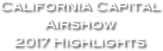 California Capital Airshow  2017 Highlights